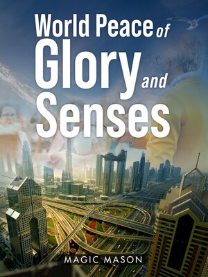 cover image of World Peace of Glory and Senses